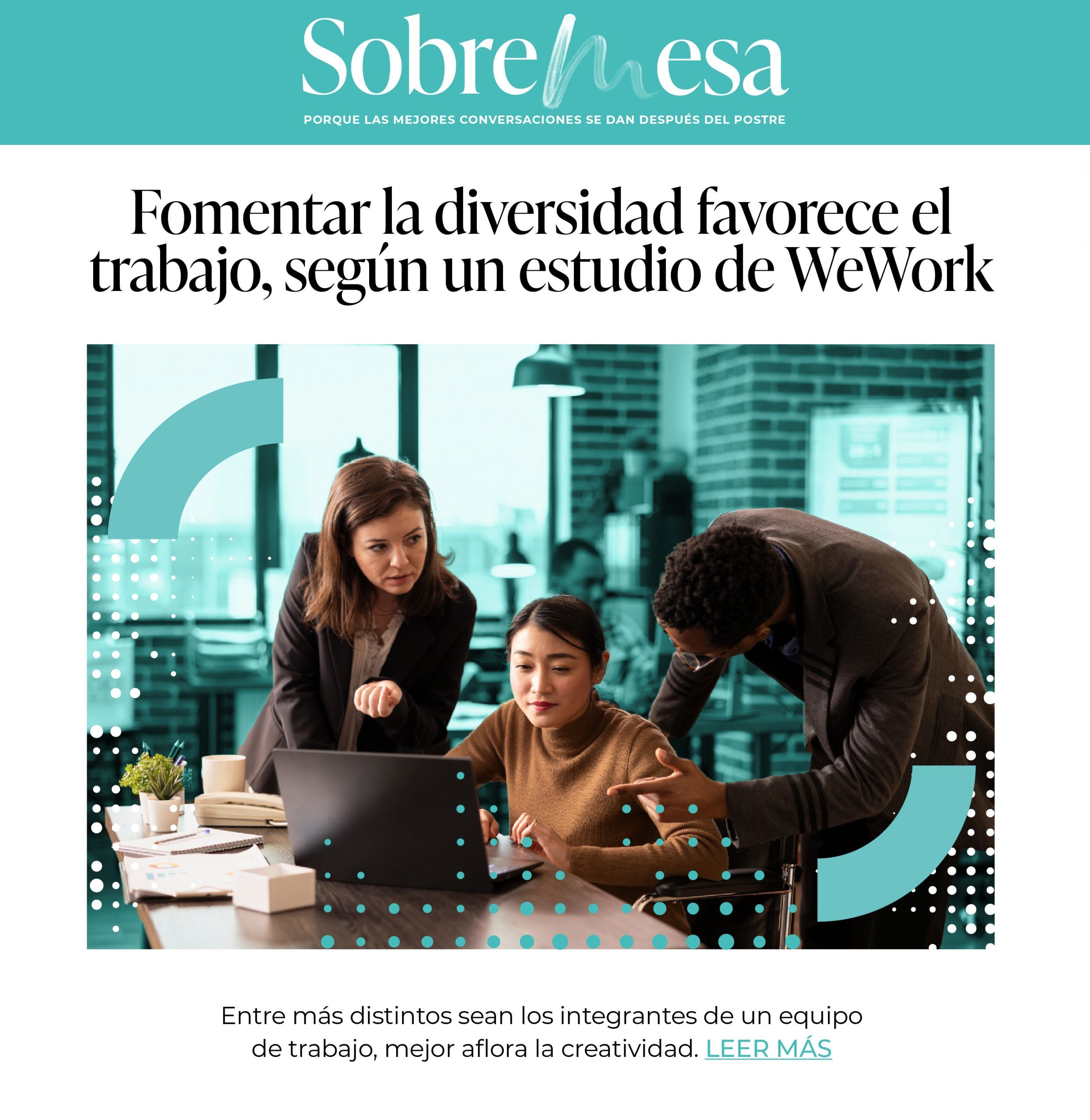 Fomentar la diversidad favorece el trabajo, según un estudio de WeWork