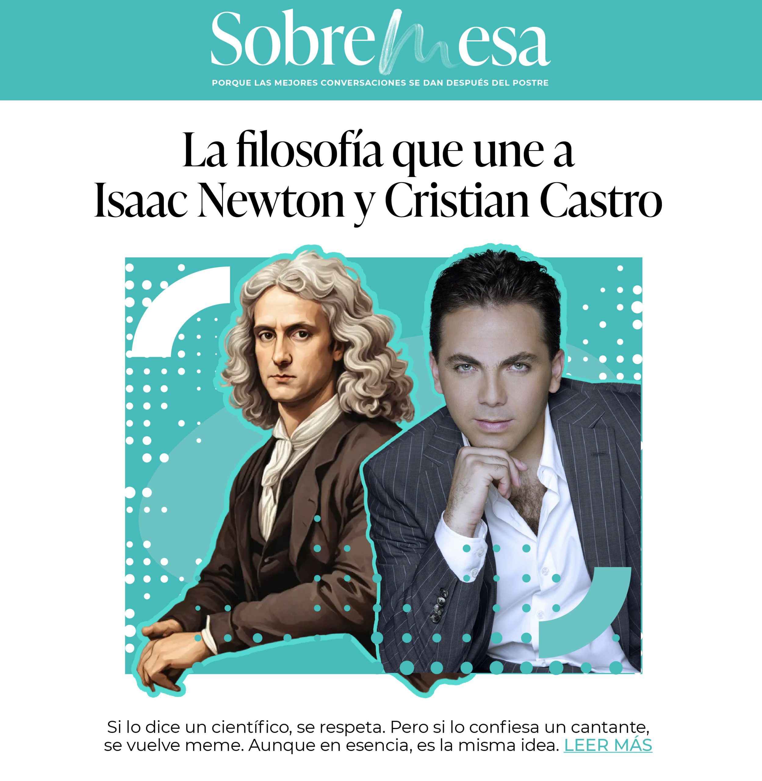La filosofía que une a Isaac Newton y Cristian Castro