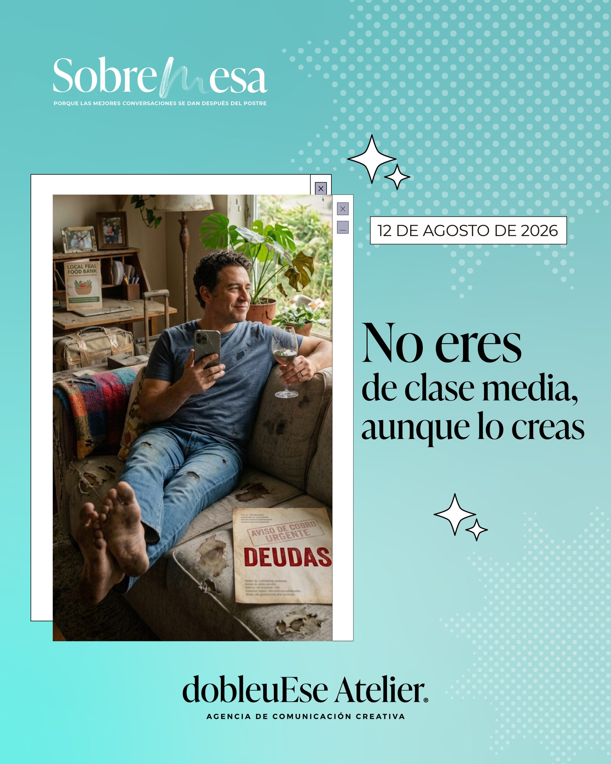 Escucha: no eres clase media, aunque lo creas