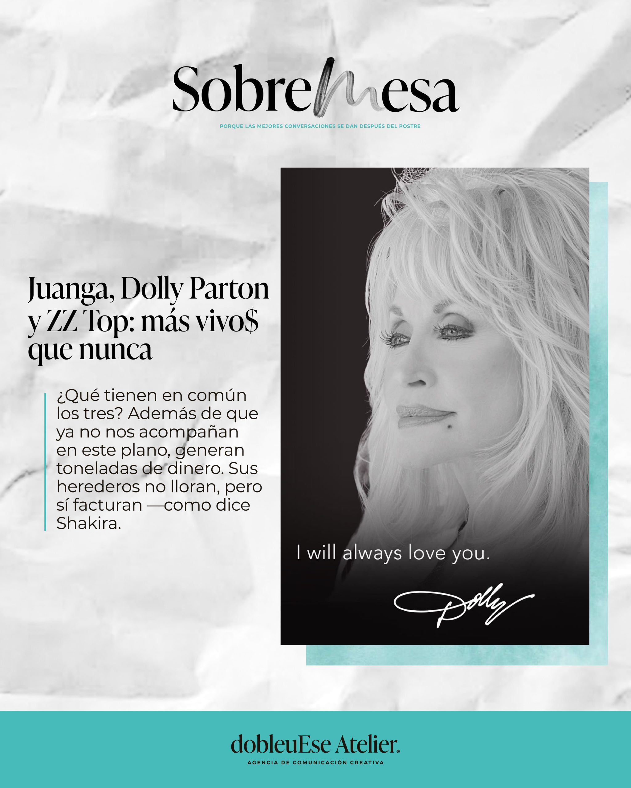 Juanga, Dolly Parton y ZZ Top:  más vivo$ que nunca