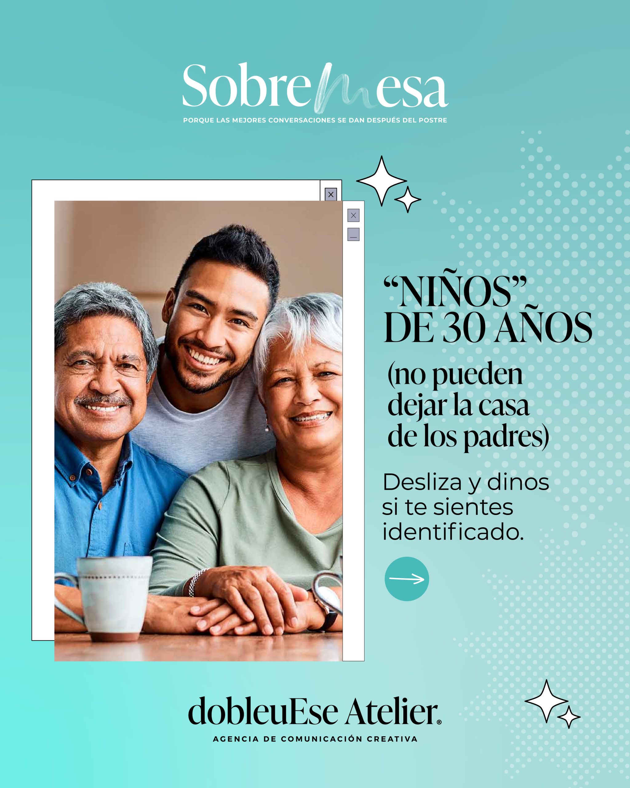 “NIÑOS” DE 30 AÑOS (No pueden dejar la casa de los padres)