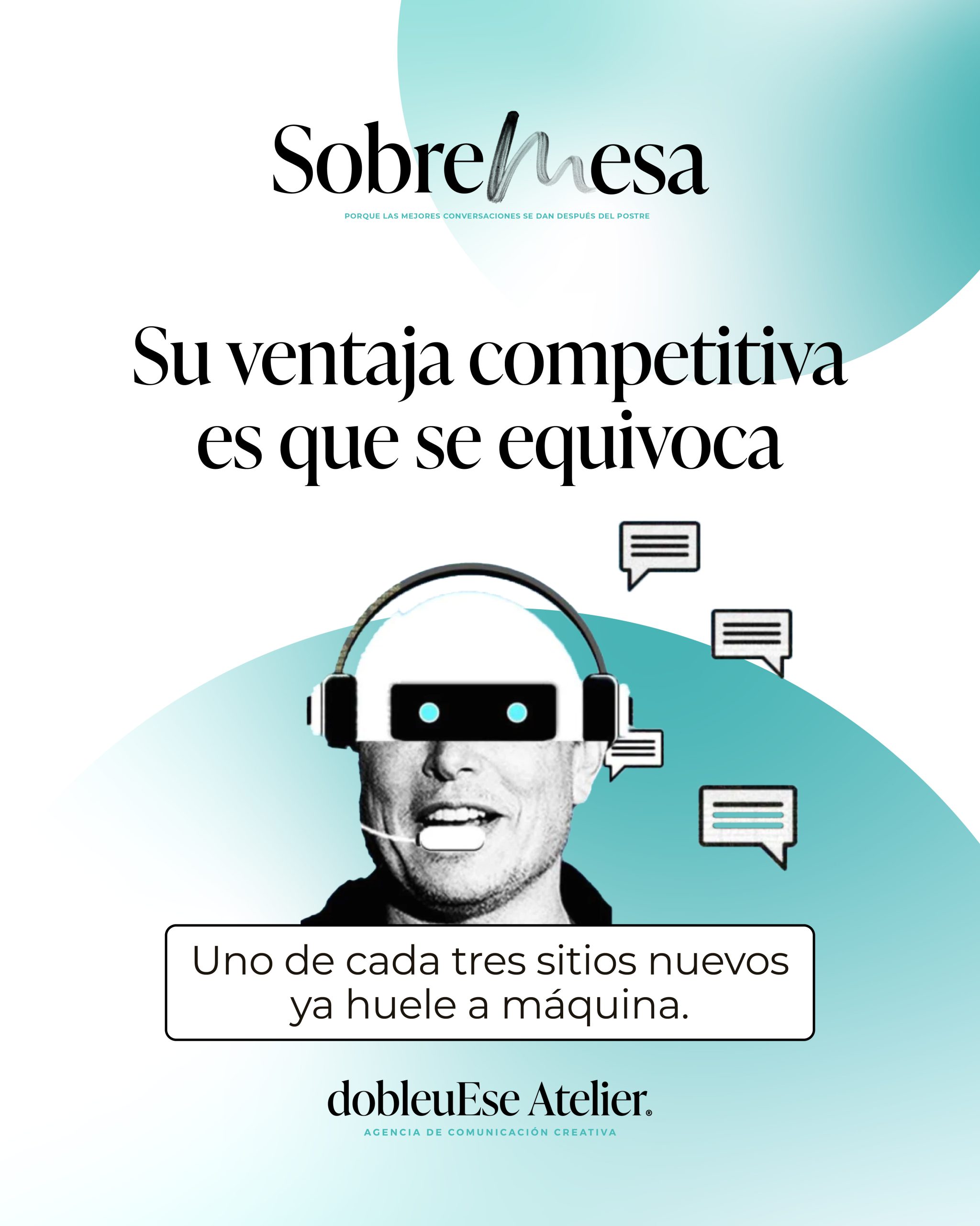 Su ventaja competitiva es que se equivoca