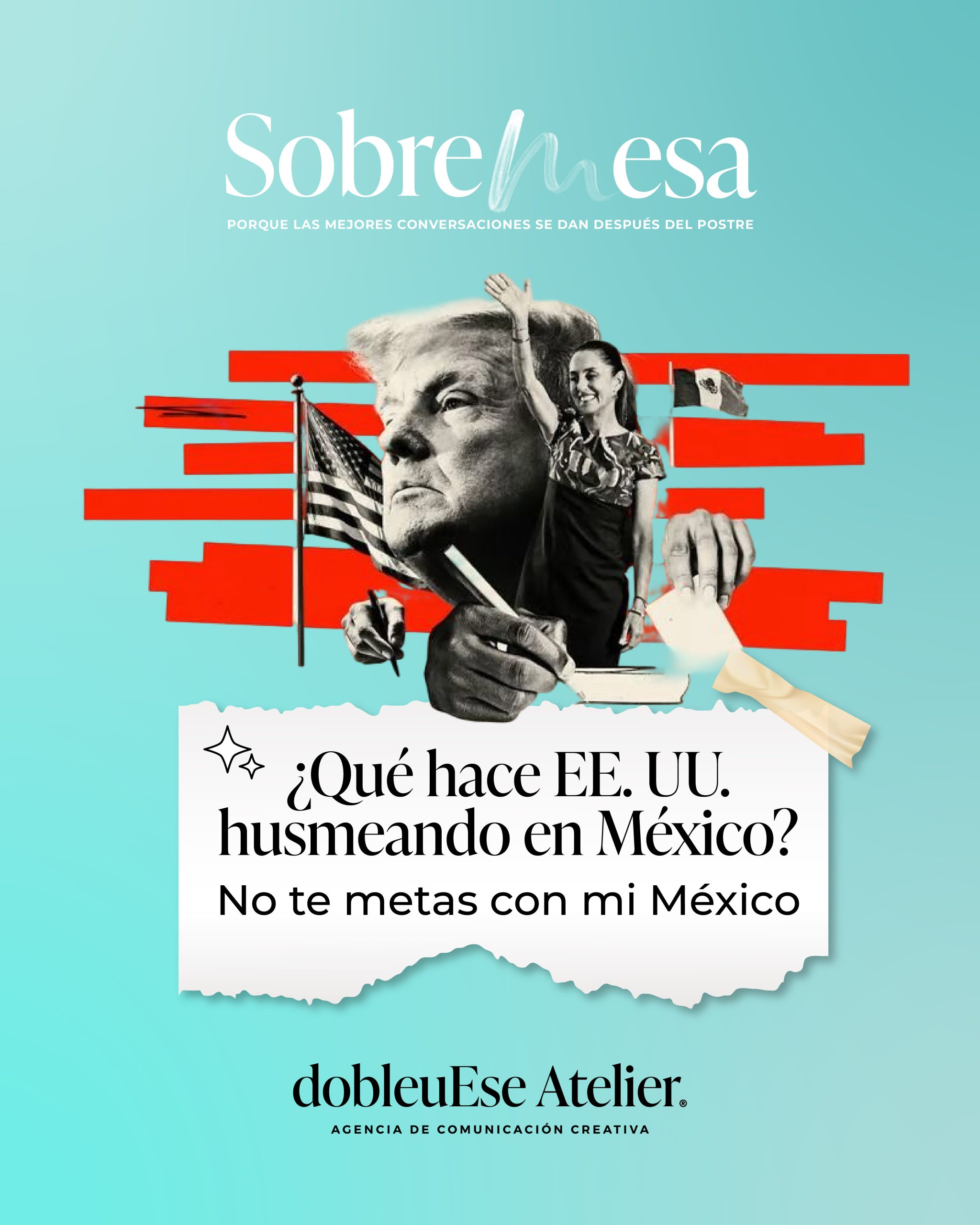 ¿Qué hace EE. UU. husmeando en México?