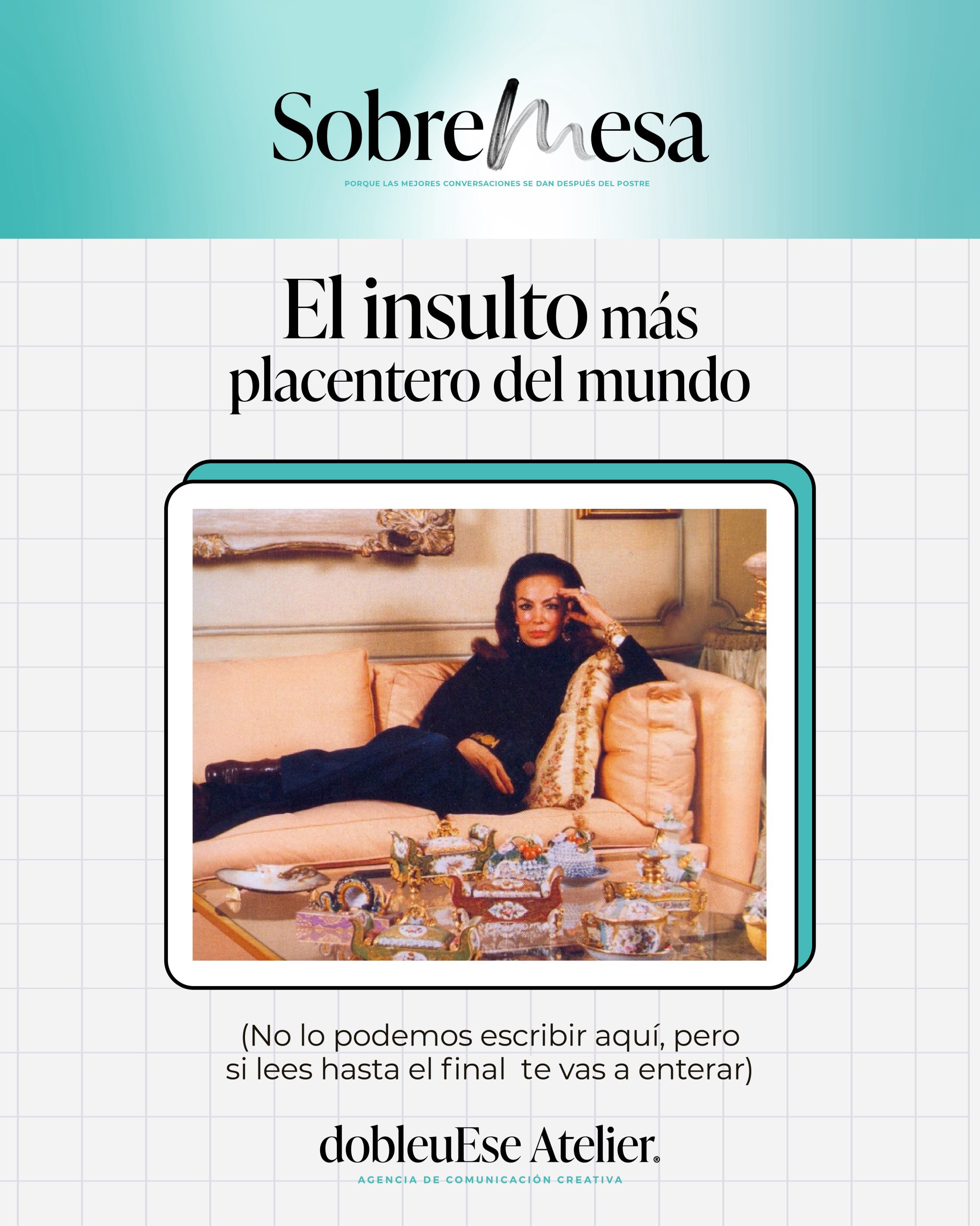 El insulto más placentero del mundo